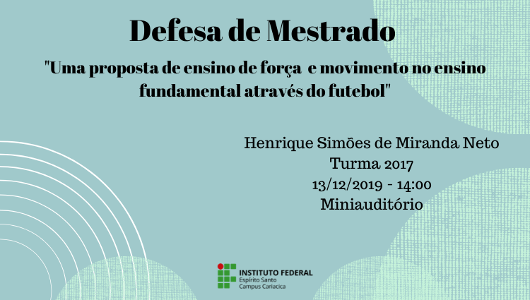 Defesa de Mestrado Henrique Neto Turma 2017